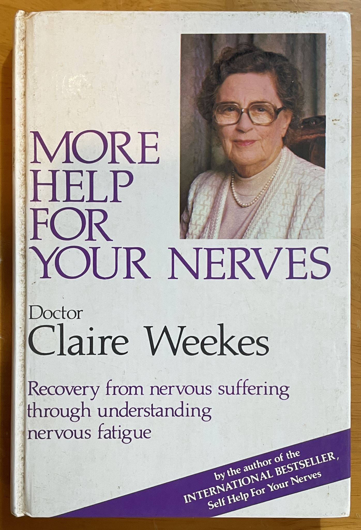 More Help for Your Nerves by Claire Weekes